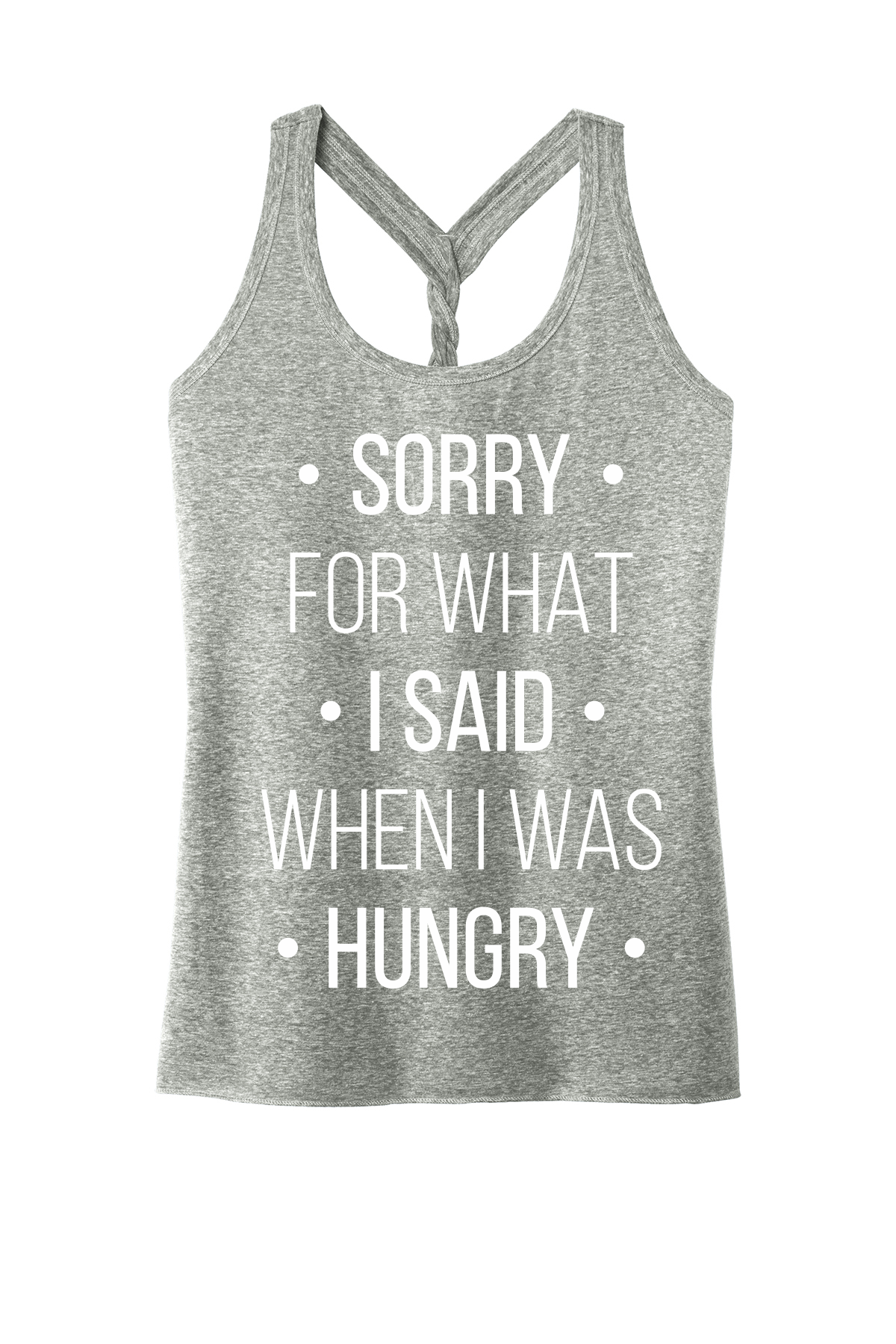 Sorry for What I Said When I was Hungry | Funny Hangry Women's Racerback Tank